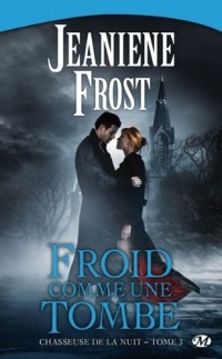 Chasseuse de la nuit, Tome 3: Froid comme une tombe