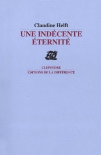 Une indécente éternité
