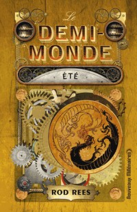 Le demi-monde, Tome 3 : Eté