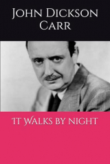 It Walks by night