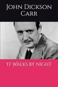 It Walks by night