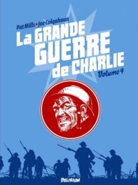 La grande guerre de Charlie, Tome 4 : La grande guerre de Charlie