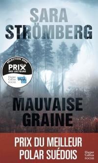 Mauvaise graine: Meilleur polar suédois - Découvrez Failles, le nouveau polar scandinave de Sara Stromberg