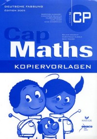 Cap Maths CP Deutsche Fassung : Kopiervorlagen