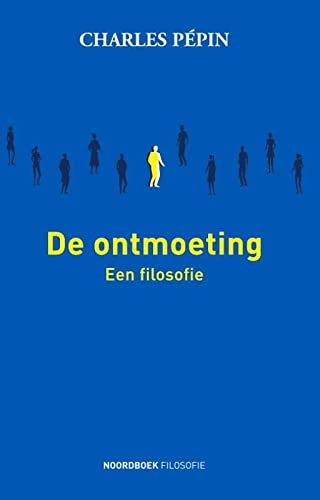 De ontmoeting: Een filosofie