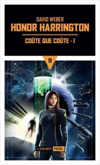 Honor Harrington, Tome 11 : Coûte que coûte : Partie 1