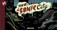 (Pas de) Panique a Sonic City