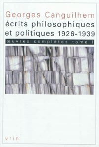 Oeuvres complètes, tome I: Écrits philosophiques et politiques (1926-1939)