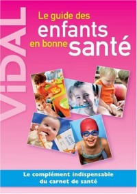 Le guide des enfants en bonne santé