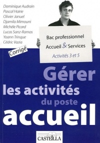 Gérer les activités du poste accueil A3/A5 Bac pro Accueil & Services : Corrigé