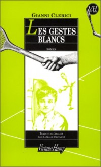 Les Gestes blancs