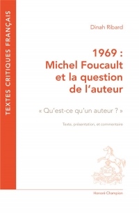 1969 Michel Foucault et la question de l'auteur. Qu'est-ce qu'un auteur ? ; texte, présentation, et commentaire