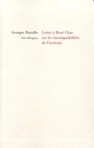 Lettre à René Char sur les incompatibilités de l'écrivain