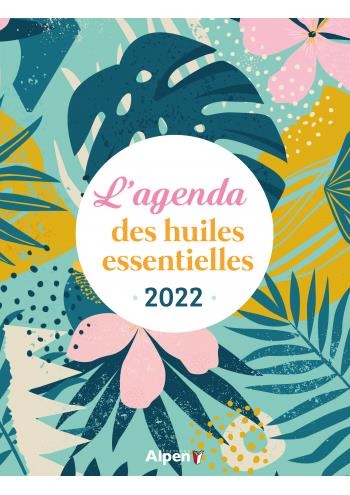 L'agenda des huiles essentielles 2022