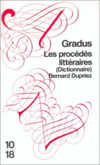 Gradus : Les procédés littéraires (Dictionnaire)