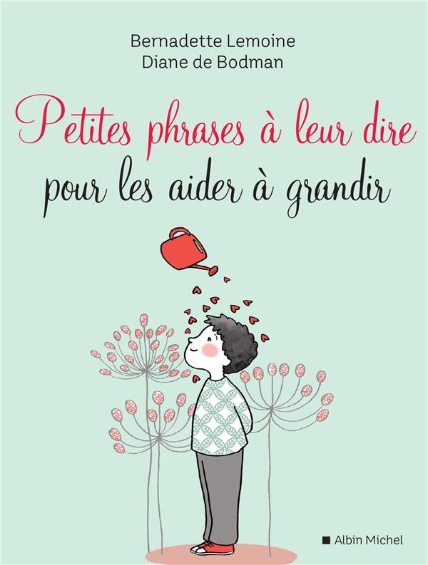 Petites Phrases à leur dire pour les aider à grandir