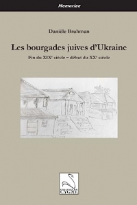 Les bourgades juives d’Ukraine: Fin du XIXe siècle – début du XXe siècle