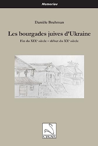 Les bourgades juives d’Ukraine: Fin du XIXe siècle – début du XXe siècle