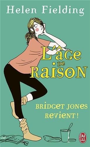 Bridget Jones : L'âge de raison [9782290316214]