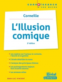 L'illusion comique – Corneille: 2e ÉDITION