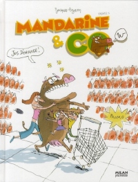 Mandarine & Cow, Tome 5 : Jus d'orange