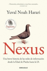 Nexus: Una breve historia de las redes de información desde la Edad de Piedra hasta la IA [Poche]