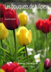 Les Bouquets de Tulipes