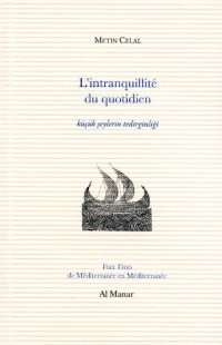 L'intranquilité du quotidien