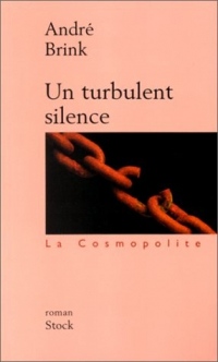 Un turbulent silence