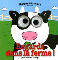 Regarde dans la ferme !