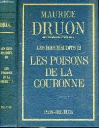 Les rois maudits, tome 3 : Les Poisons de la couronne