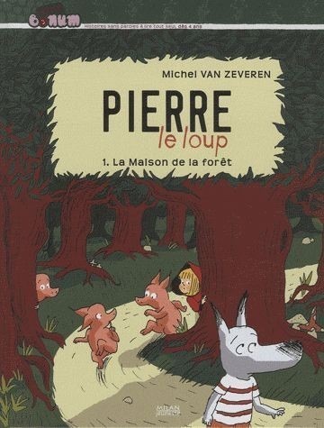Pierre Le loup, Tome 1 : La Maison de la forêt