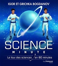 Science Minute Broch - Le tour de la science en 80 minutes