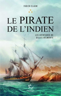 Les aventures de Gilles Belmonte, Tome 3 : Le pirate de l'indien
