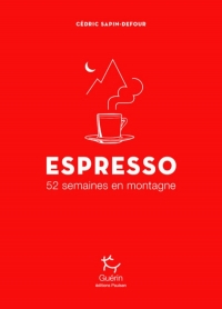 Espresso - 52 semaines en montagne
