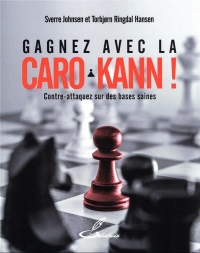 GAGNEZ AVEC LA CARO-KANN !