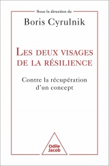 Les deux visages de la résilience: Contre la récupération d un concept