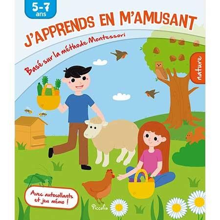 J'apprends en m'amusant Nature : Basé sur la méthode Montessori, 5-7 ans, avec autocollants et jeu mémo !