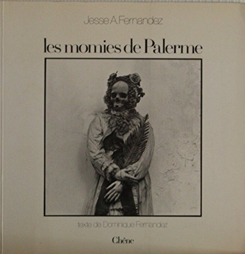 Les Momies de Palerme [9782851082756]