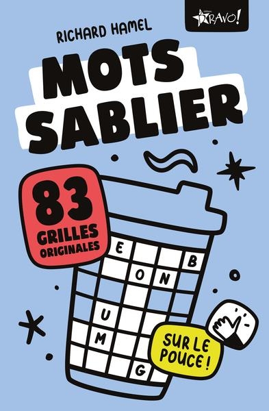 Sur le pouce - Mots sablier: 83 grilles originales