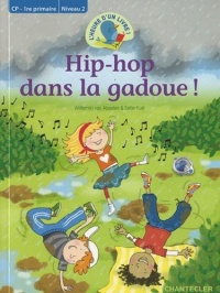 Hip-hop dans la gadoue! L'heure d'un livre CP