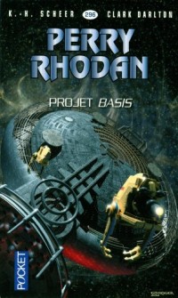 Perry Rhodan n°296 - Projet Basis