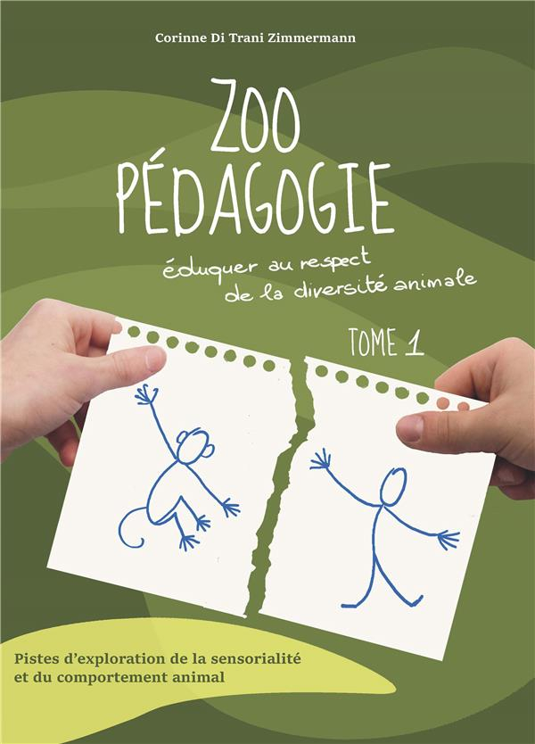 Zoo Pedagogie. Eduquer au Respect de la Diversite Animale