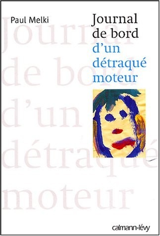 Journal de bord d'un détraqué moteur