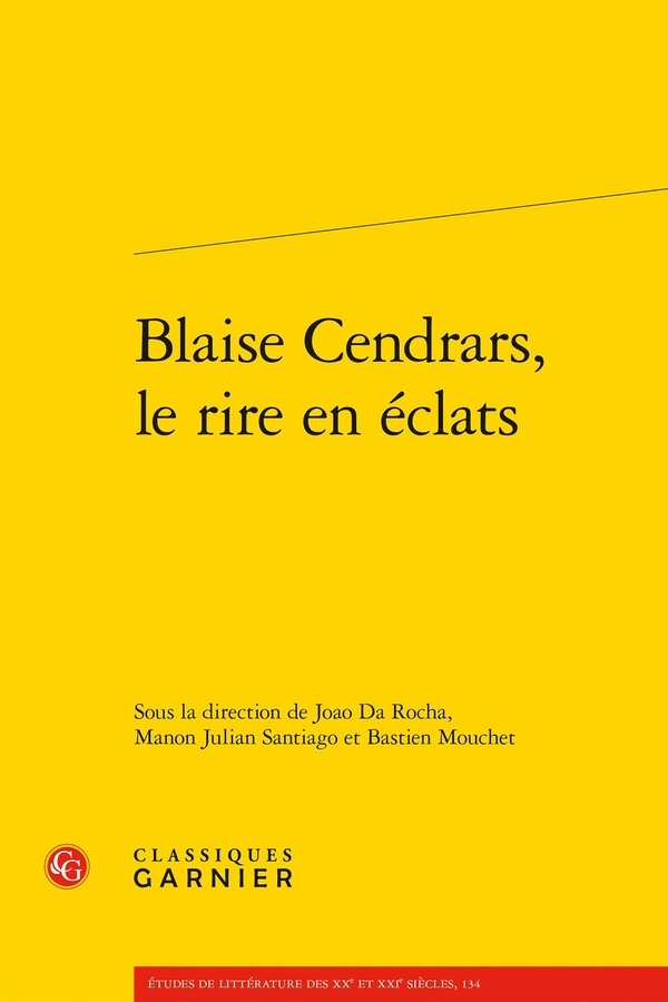 Blaise cendrars, le rire en éclats