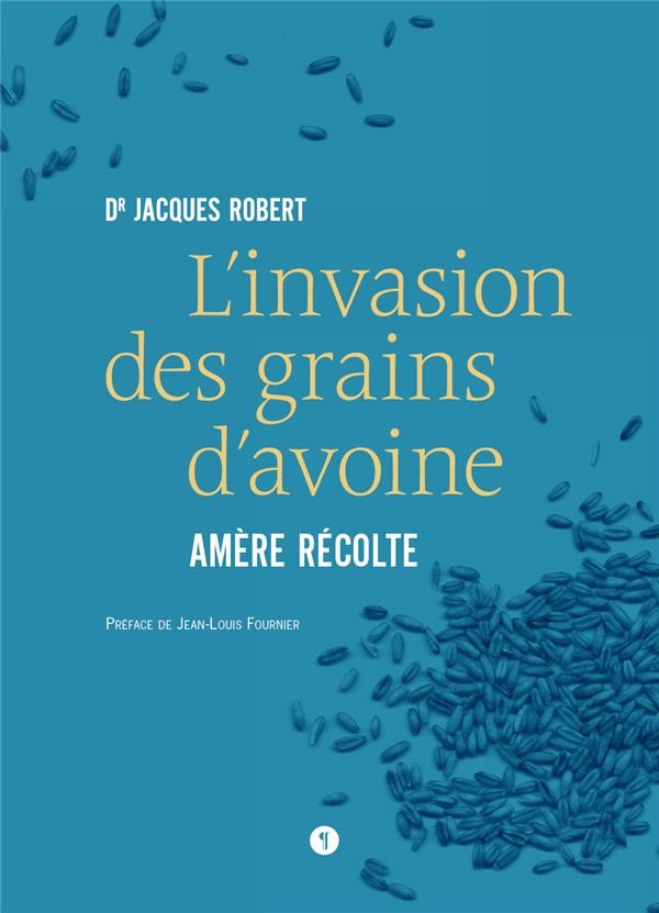 L’invasion des grains d’avoine : Amère récolte