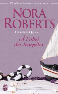 Les frères Quinn, Tome 3 : A l'abri des tempêtes