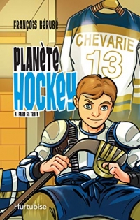 Planète hockey, Tome 4 : Faire sa trace