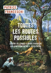 Points Aventure Toutes les routes possibles: Quatre du Congo, Terres farouches, Qui a bu l'eau du Nil, Raid papou