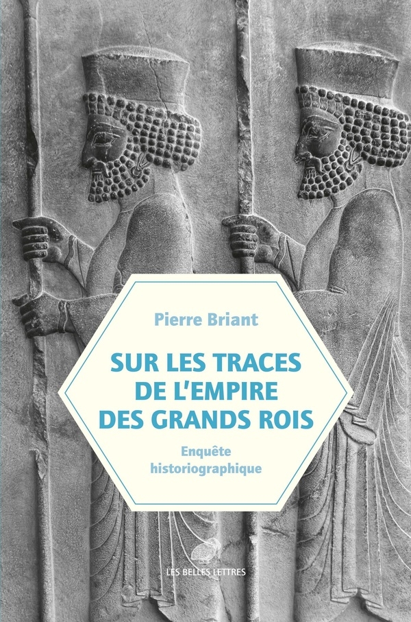 Sur les traces de l'empire des Grands Rois: Enquête historiographique (1931-2023)